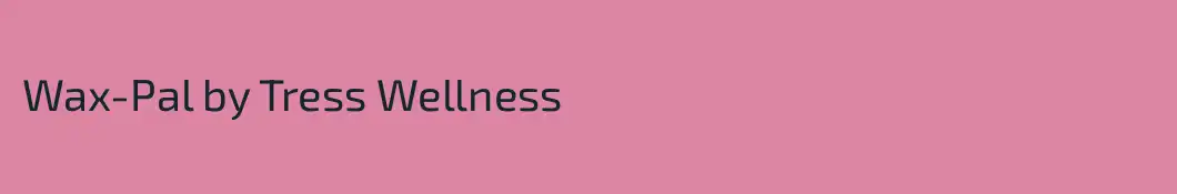 Wax-Pal by Tress Wellness